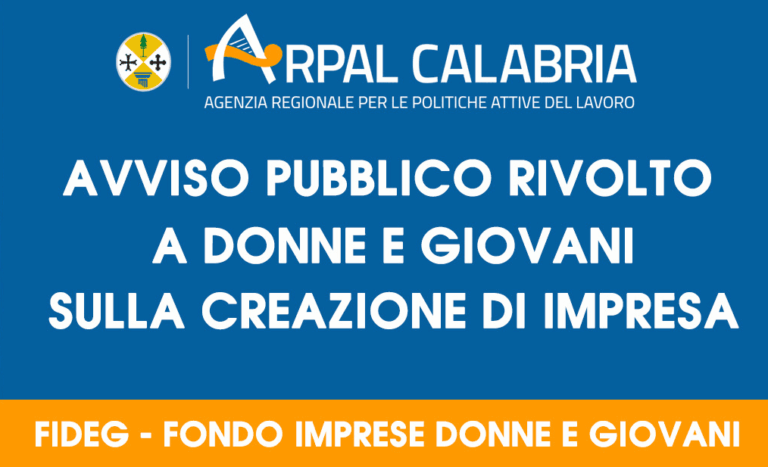 Calabria: 400 posti per giovani e donne per avviare un’impresa arpal-bando-giovani-calabria-01